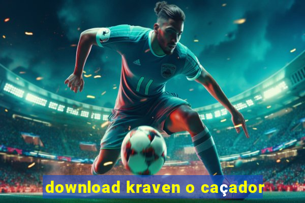 download kraven o caçador